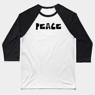 The Word Peace (Black Font) Baseball T-Shirt